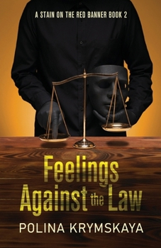 Feelings Against the Law (A Stain on the Red Banner)