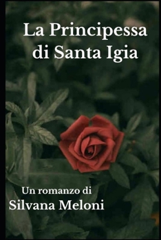 Paperback La Principessa di Santa Igia [Italian] Book