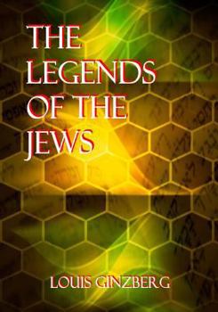 Paperback The Legends Of The Jews Book