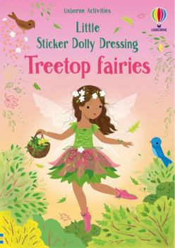 Treetop Fairies - Book  of the Little Sticker Dolly Dressing