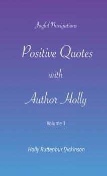 Paperback Positive Quotes with Author Holly Book