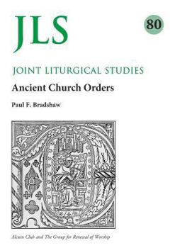 Paperback Jls 80: Early Church Orders Revisited Book