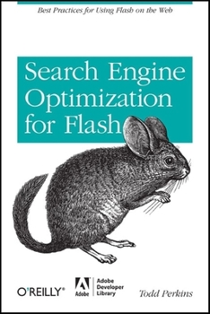 Paperback Search Engine Optimization for Flash: Best Practices for Using Flash on the Web Book