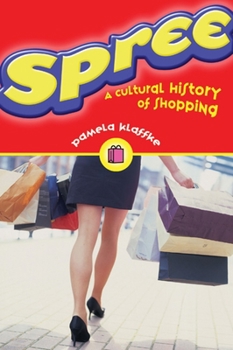 Paperback Spree: A Cultural History of Shopping Book