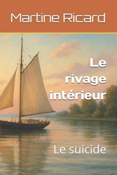 Paperback Le rivage intérieur: Le suicide [French] Book