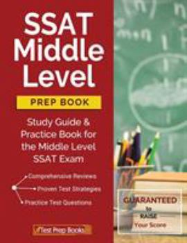 Paperback SSAT Middle Level Prep Book: Study Guide & Practice Book for the Middle Level SSAT Exam Book
