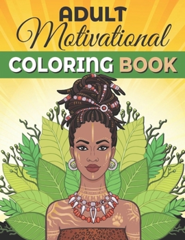 Paperback Adult Motivational Coloring Book: Inspirational Quotes Coloring Pages Stress Reliever Activities. Book