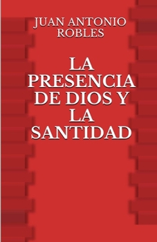 Paperback La Presencia de Dios y la Santidad [Spanish] Book