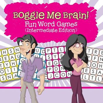 Paperback Boggle Me Brain! Fun Word Games (Intermediate Edition) Book