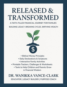 Paperback Released & Transformed: A Faith Filled Financial Journey for Families Book