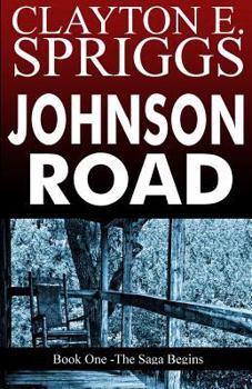 Paperback Johnson Road: Book One - The Saga Begins Book