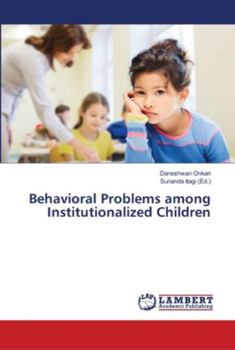 Paperback Behavioral Problems among Institutionalized Children Book