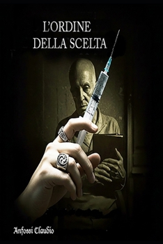 Paperback L'Ordine Della Scelta: una storia di suicidio assistito [Italian] Book