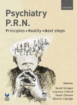 Paperback Psychiatry P.R.N.: Principles, Reality, Next Steps Book