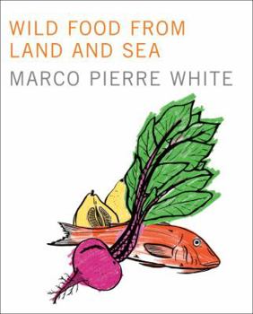 Hardcover Wild Food from Land and Sea Book