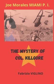 Joe Morales P.I. A detective in Miami: The Mystery of Col. Killgore