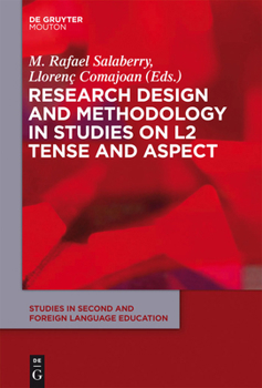 Hardcover Research Design and Methodology in Studies on L2 Tense and Aspect Book