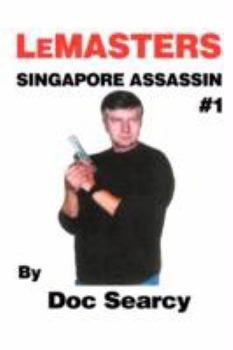 Paperback Lemasters Singapore Assassin #1 Book