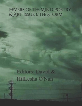 Paperback Fevers of the Mind Poetry & Art Issue 1: The Storm (2019) Book