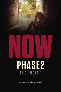 Now Phase 2: The Inside - Book #2 of the Now