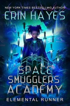 Paperback Space Smugglers Academy: Elemental Runner Book