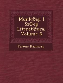 Paperback Munk Aji I Sz Ep Literat Ura, Volume 6 [Hungarian] Book