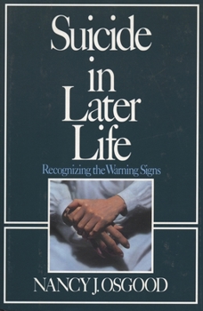 Hardcover Suicide in Later Life: Recognizing the Warning Signs Book
