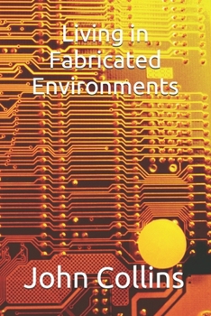 Paperback Living in Fabricated Environments Book