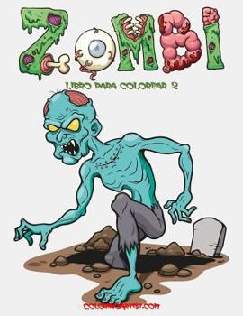 Paperback Zombi libro para colorear 2 [Spanish] Book