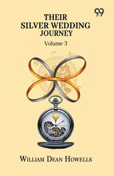 Paperback Their Silver Wedding Journey Volume 3 Book