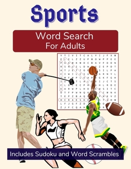 Paperback Sports Word Search For Adults: Medium Difficulty Puzzle Book in Large Print with Sudoku and Word Scrambles [Large Print] Book