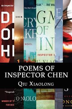 Paperback Poems of Inspector Chen: The poems in the present collection are compiled chronologically, to be more specific, in the order of their appearanc Book