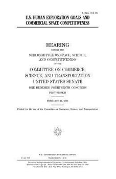 Paperback U.S. human exploration goals and commercial space competitiveness Book