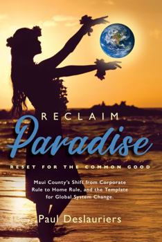 Paperback Reclaim Paradise: Reset for the Common Good Book