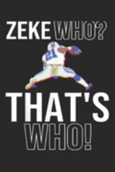 Zeke Who? That' who!: zeke who  Journal/Notebook Blank Lined Ruled 6x9 100 Pages