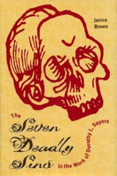 Hardcover The Seven Deadly Sins in the Work of Dorothy L. Sayers Book