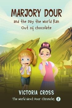 Paperback Marjory Dour & The Day The World Ran Out of Chocolate Book
