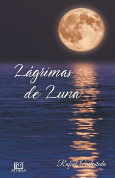 Paperback Lágrimas de Luna [Spanish] Book