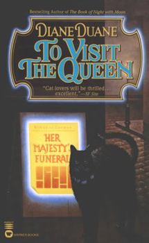 To Visit the Queen - Book #2 of the Feline Wizards