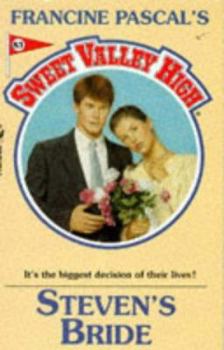 Steven's Bride (Sweet Valley High) - Book #83 of the Sweet Valley High