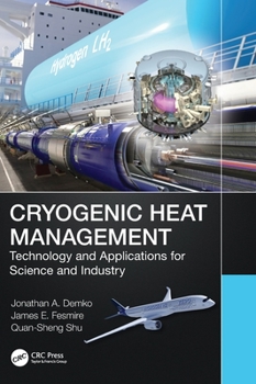 Hardcover Cryogenic Heat Management: Technology and Applications for Science and Industry Book