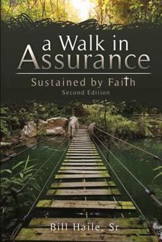 Paperback A Walk in Assurance: Sustained By Faith Book