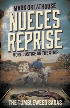 Paperback Nueces Reprise: More Justice on the Strip (A Western Adventure Series) Book