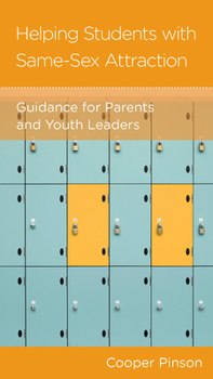 Paperback Helping Students with Same-Sex Attraction: Guidance for Parents and Youth Leaders Book