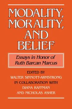 Paperback Modality, Morality and Belief: Essays in Honor of Ruth Barcan Marcus Book