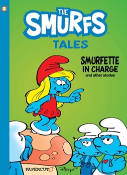 Paperback The Smurfs Tales Vol. 2: Smurfette in Charge and Other Stories Book