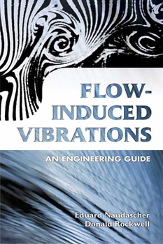 Paperback Flow-Induced Vibrations: An Engineering Guide Book