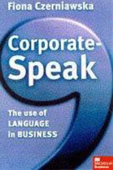 Hardcover Corporate-speak (Macmillan Business) Book