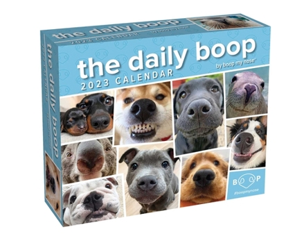 Calendar The Daily Boop 2023 Day-To-Day Calendar: By Boop My Nose Book