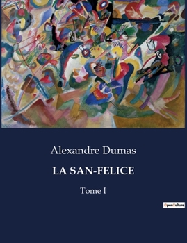 Paperback La San-Felice: Intrigues et passions à Naples sous le règne de Ferdinand IV [French] Book